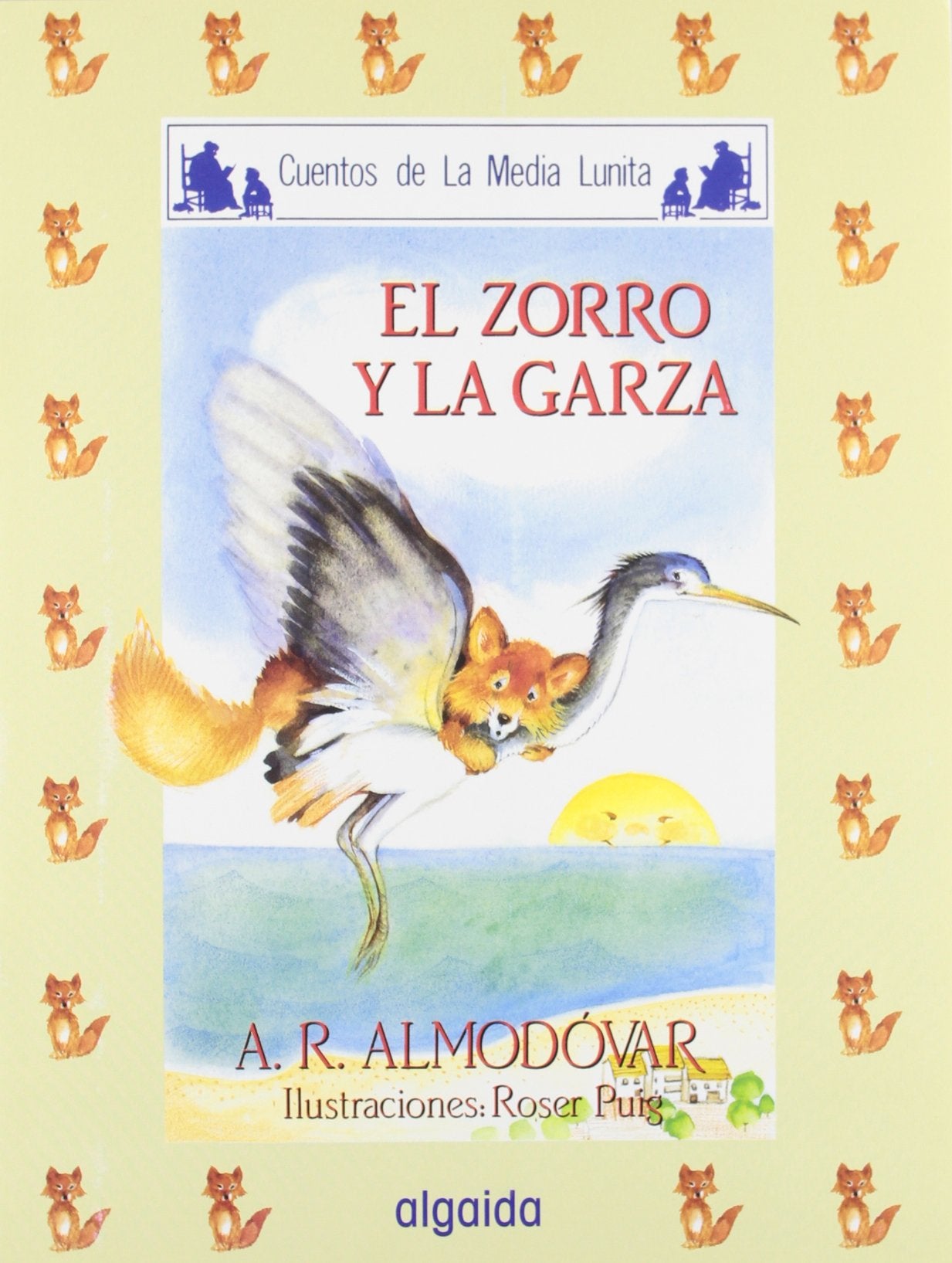 Media lunita nº 29. El zorro y la garza (INFANTIL - JUVENIL - CUENTOS DE LA MEDIA LUNITA - EDICIÓN EN RÚSTICA)