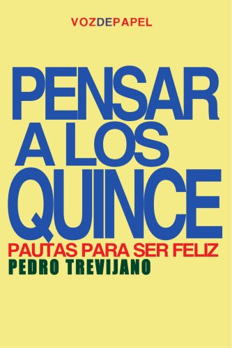Pensar a los quince: pautas para ser feliz