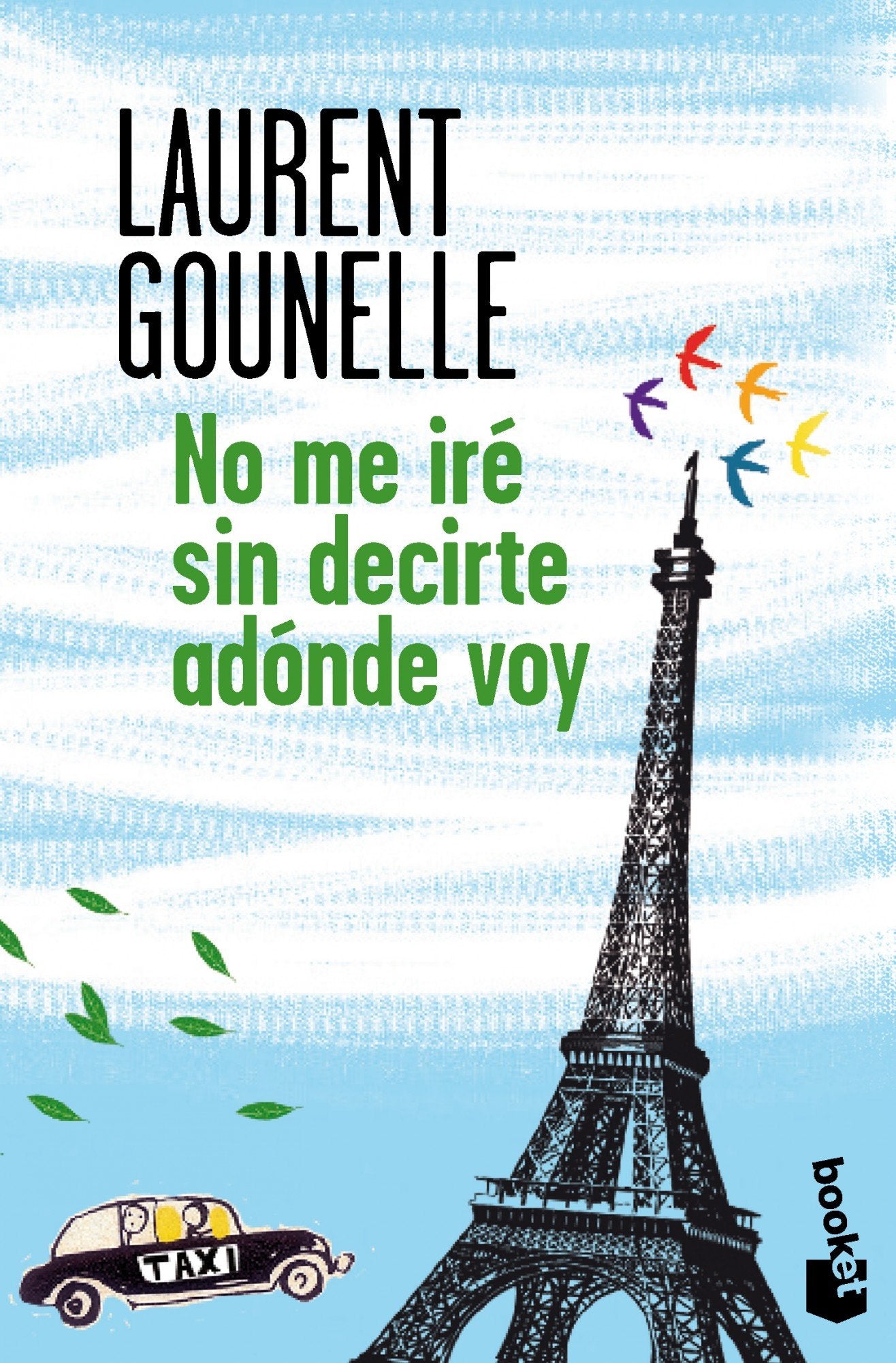 No me iré sin decirte adónde voy (Colección Especial)