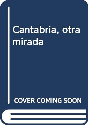 Cantabria, otra mirada