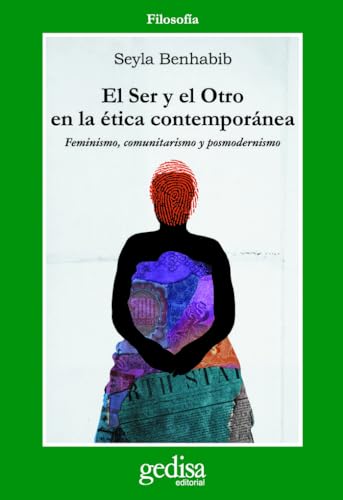 Ser y el otro en la ética contemporánea: Feminismo, comunitarismo y posmodernismo (CLA-DE-MA)