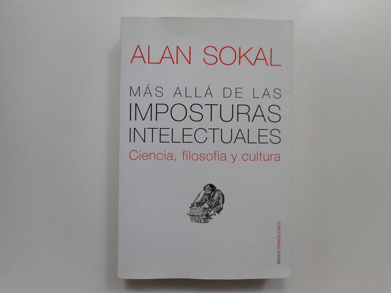 Más allá de las imposturas intelectuales: Ciencia, filosofía y cultura: 1 (Transiciones)