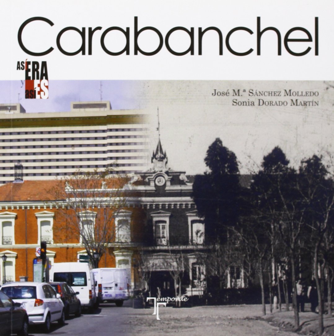 Así era y así es Carabanchel (SIN COLECCION)