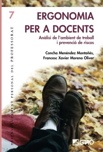 Ergonomia per a docents: Anàlisi de l'ambient de treball i prevenció de riscos: 007 (Desenvolupament personal del professorat)
