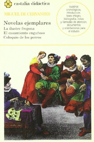 Tres novelas ejemplares, II . (CASTALIA DIDACTICA. C/D.)