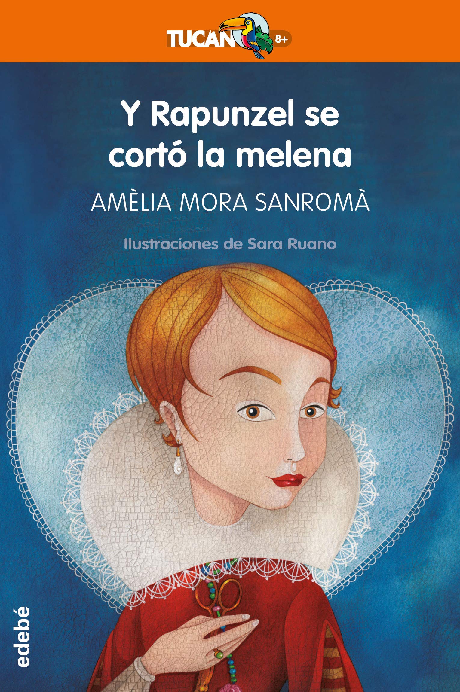 Y RAPUNZEL SE CORTÓ LA MELENA: 23 (TUCÁN +8)