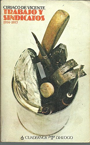 TRABAJO Y SINDICATOS, 1974-1977.