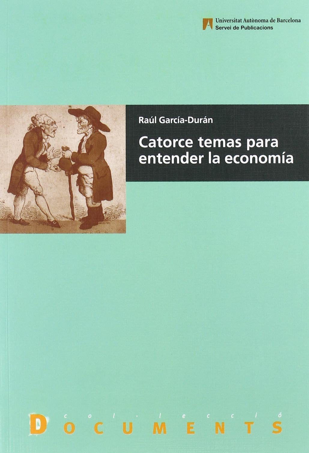 Catorce temas para entender la economía: 71 (Documents)