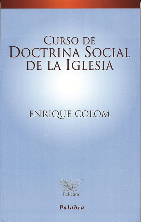Curso de doctrina social de la Iglesia (Pelícano)