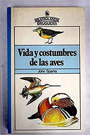 VIDA Y COSTUMBRE DE LAS AVES.