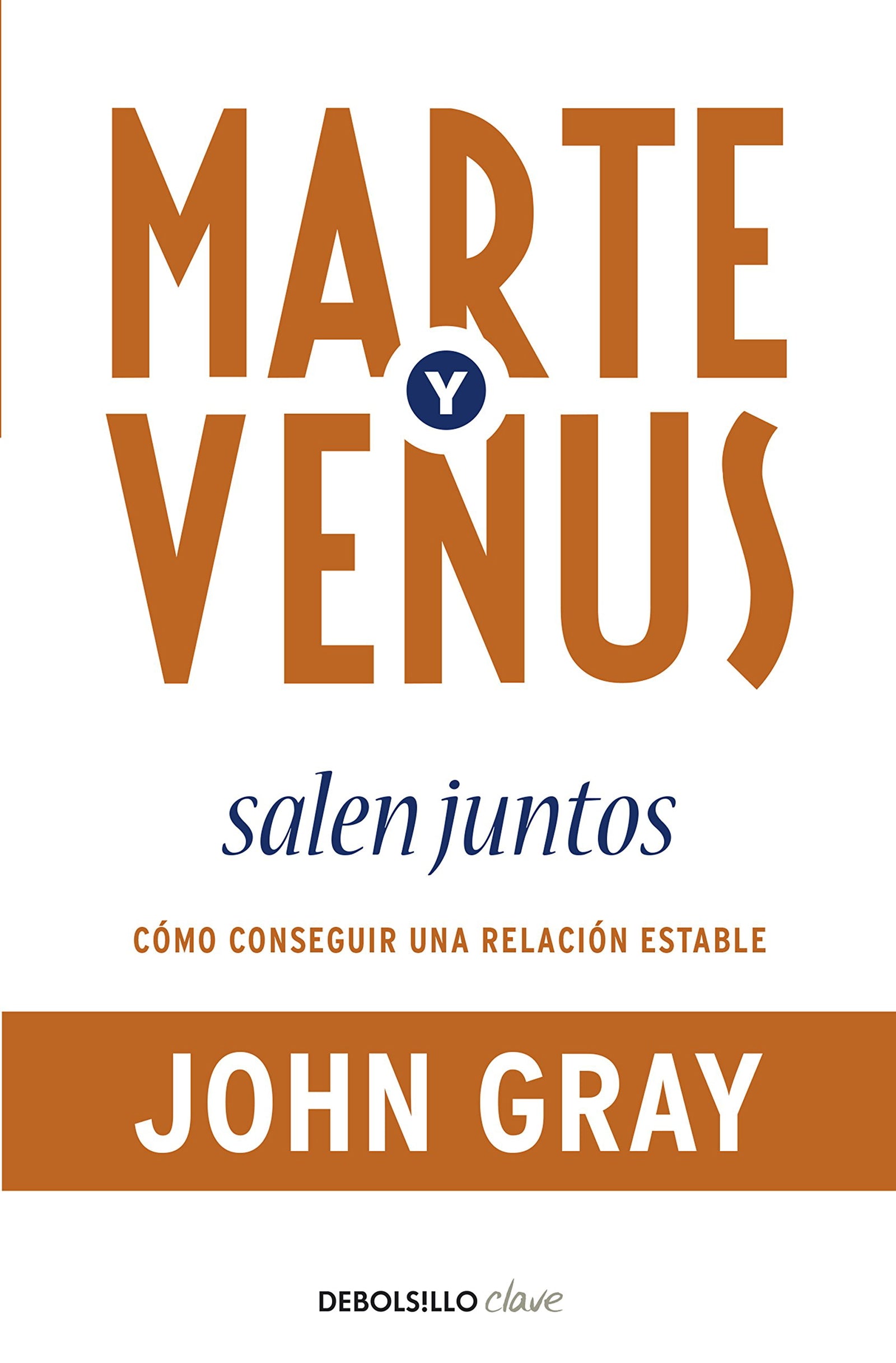 Marte y Venus salen juntos: Cómo conseguir una relación estable (Clave)