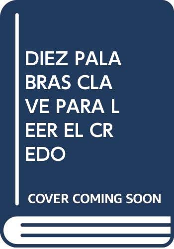 DIEZ PALABRAS CLAVE PARA LEER EL CREDO (SINERGIA SERIE ROJA)