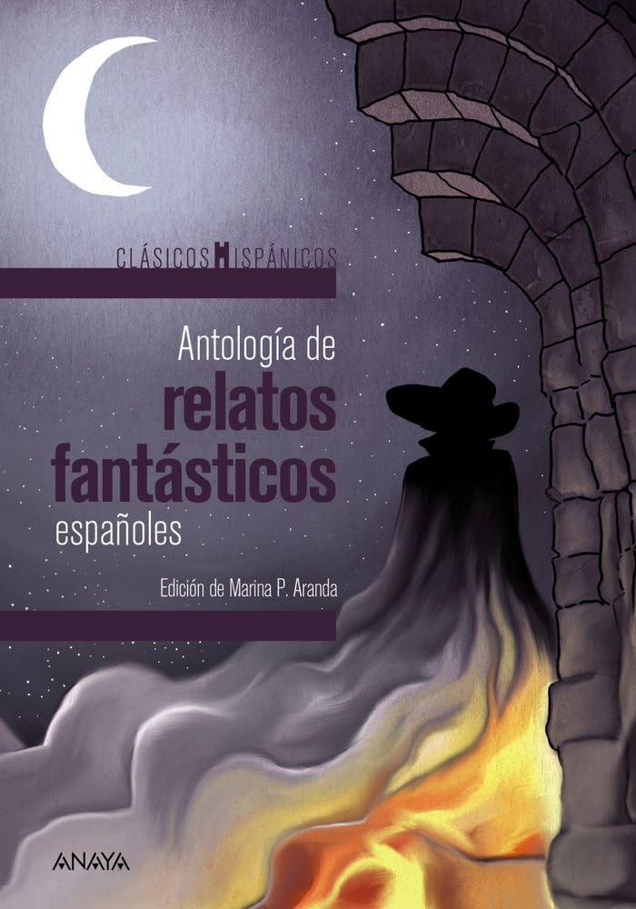 Antología de relatos fantásticos españoles (CLÁSICOS - Clásicos Hispánicos)