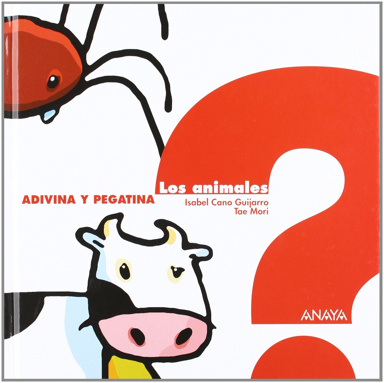 Los animales (Primeros Lectores - Adivina Y Pegatina)