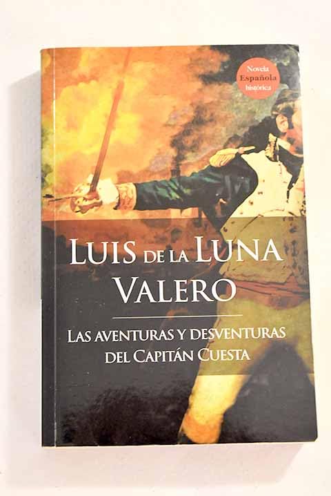 AVENTURAS Y DESVENTURAS DEL CAPITAN CUESTA - LAS