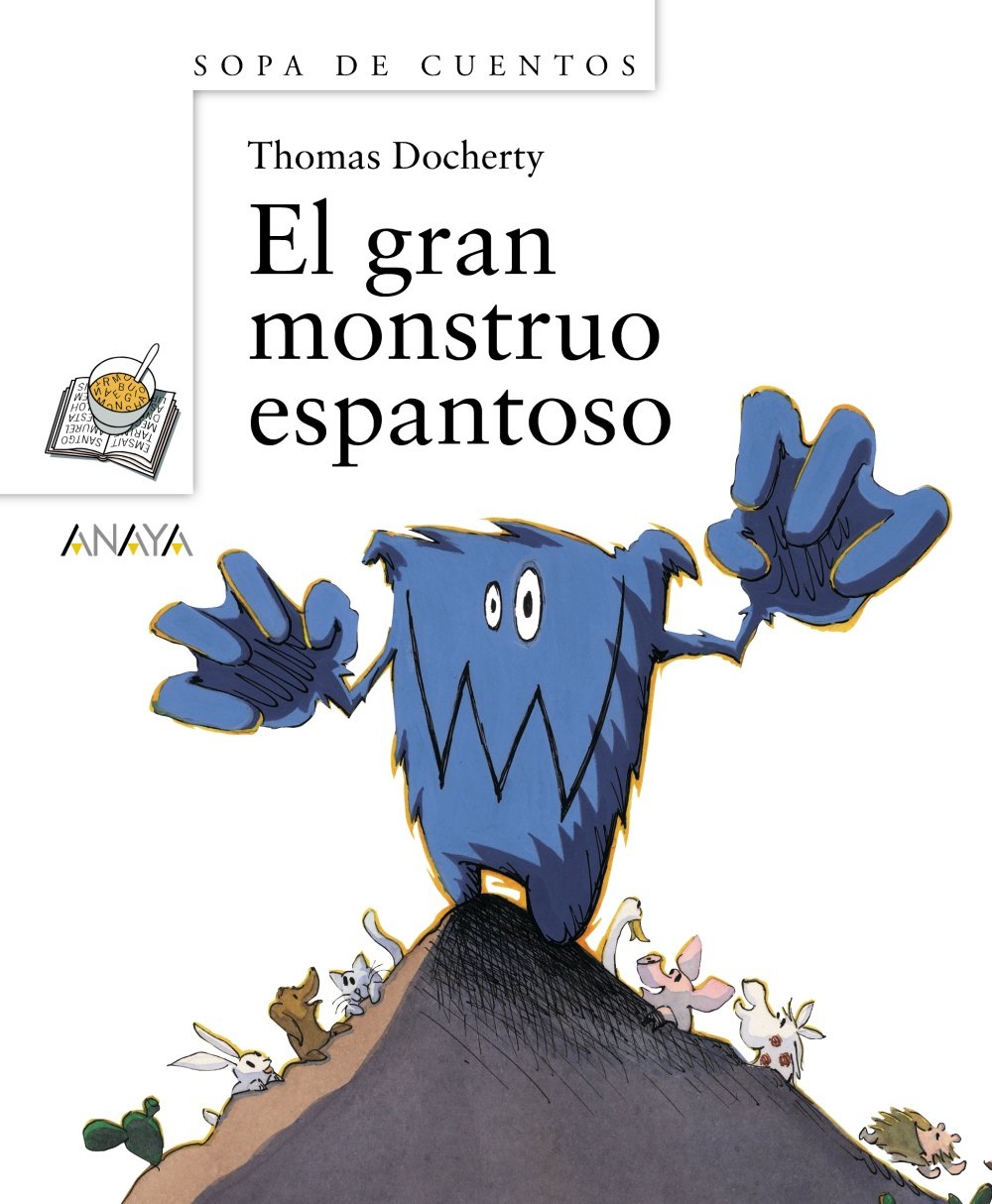 El gran monstruo espantoso (Primeros Lectores (1-5 Años) - Sopa De Cuentos)
