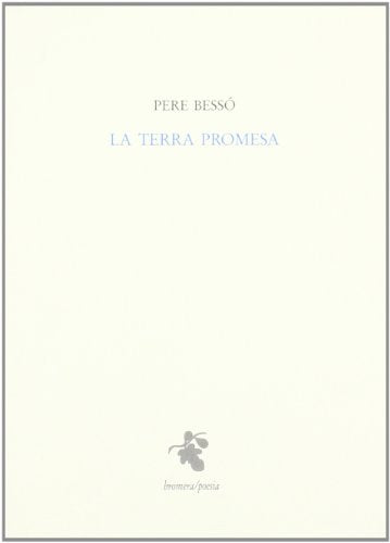 La terra promesa: 3 (Bromera Poesia)