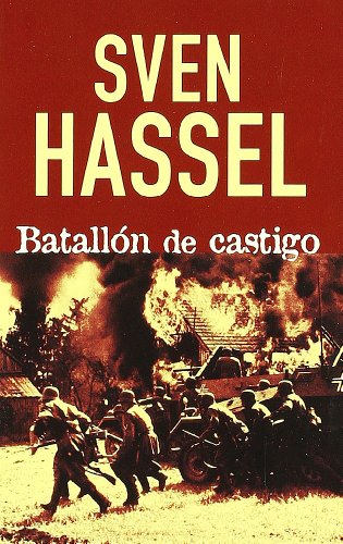 BATALLON DE CASTIGO (SVEN HASSEL)
