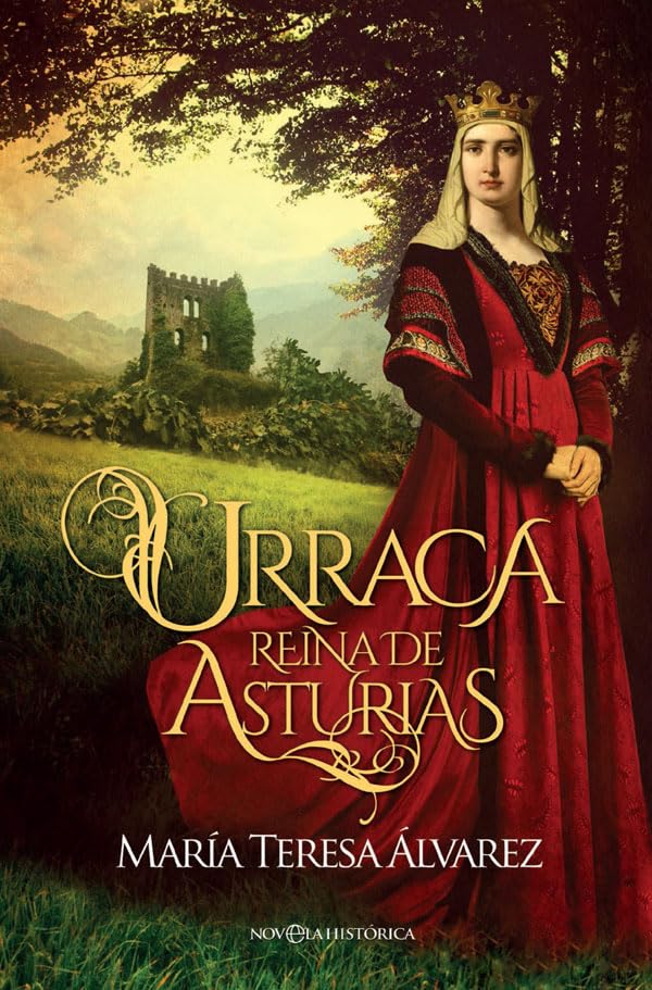 Urraca: Reina de Asturias (Novela histórica)