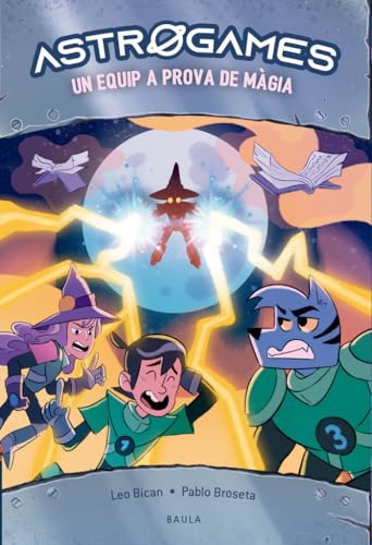 Un equip a prova de màgia: 6 (Astrogames)