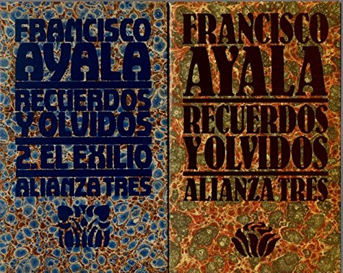 RECUERDOS Y OLVIDOS. 1. DEL PARAISO AL DESTIERRO. 2. EL EXILIO.