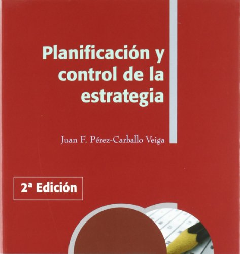 Planificación y control de la estrategia (SIN COLECCION)