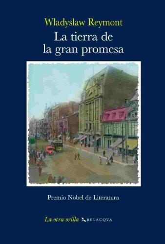 La tierra de la gran promesa (La otra orilla)