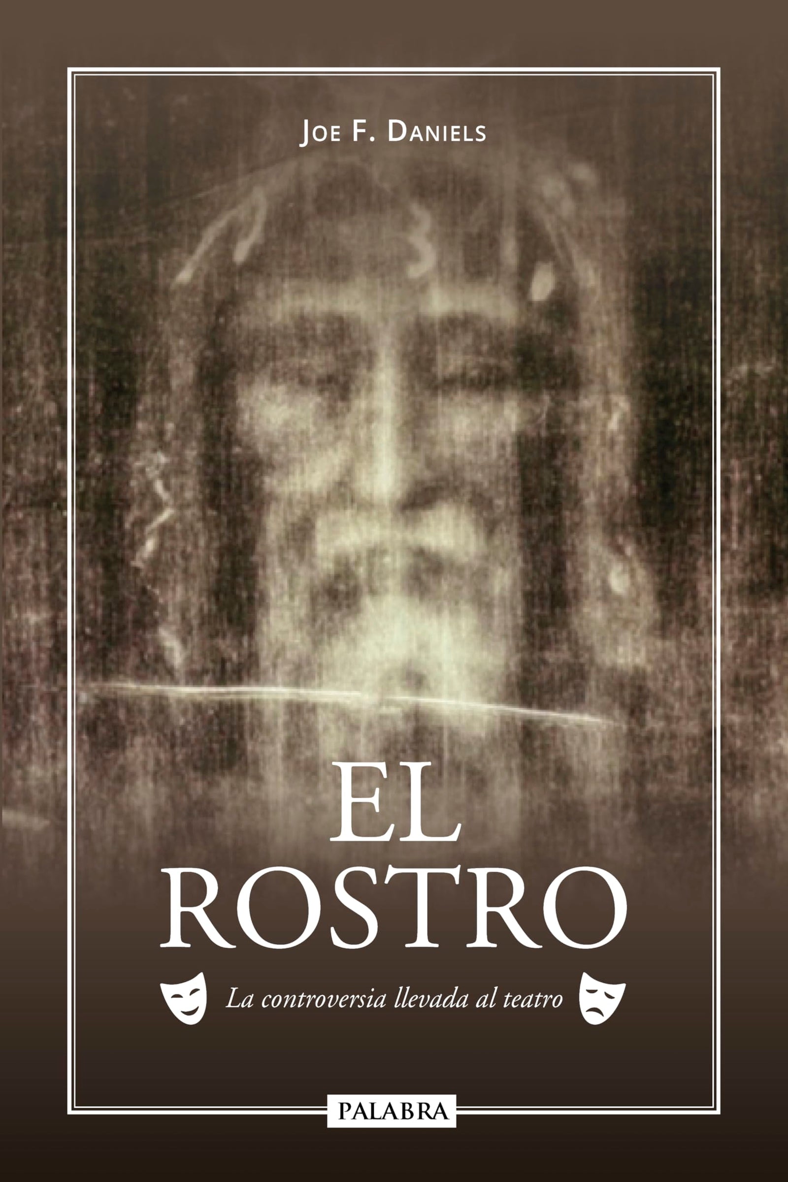 El rostro: La controversia llevada al teatro (Varios títulos)