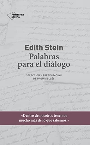 Edith Stein: Palabras para el diálogo: Selección y presentación de Paqui Sellés