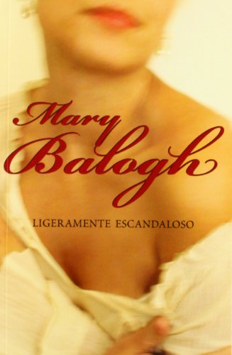 Ligeramente escandaloso (Bedwyn 3) (ROMANTICA)