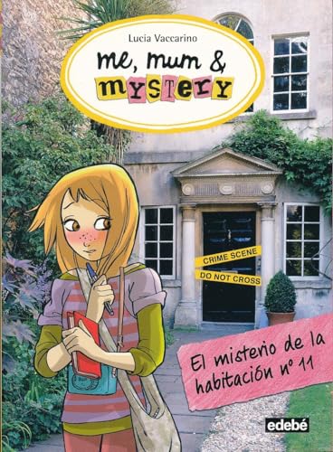 Me, Mum & Mistery 4. El Misterio De La Habitacion - Numero 11