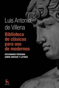 Biblioteca de clásicos para uso de modernos