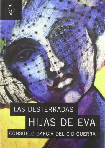 LAS DESTERRADAS HIJAS DE EVA (ALGON)