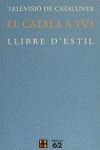 El català a TV3: llibre d'estil (ALTRES OBRES)