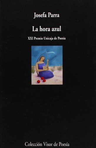 La hora azul: 640 (Visor de Poesía)