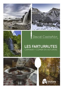 Les Farturrutes. Caminar y comer en Asturias (A ESGAYA (GASTRONOMIA))
