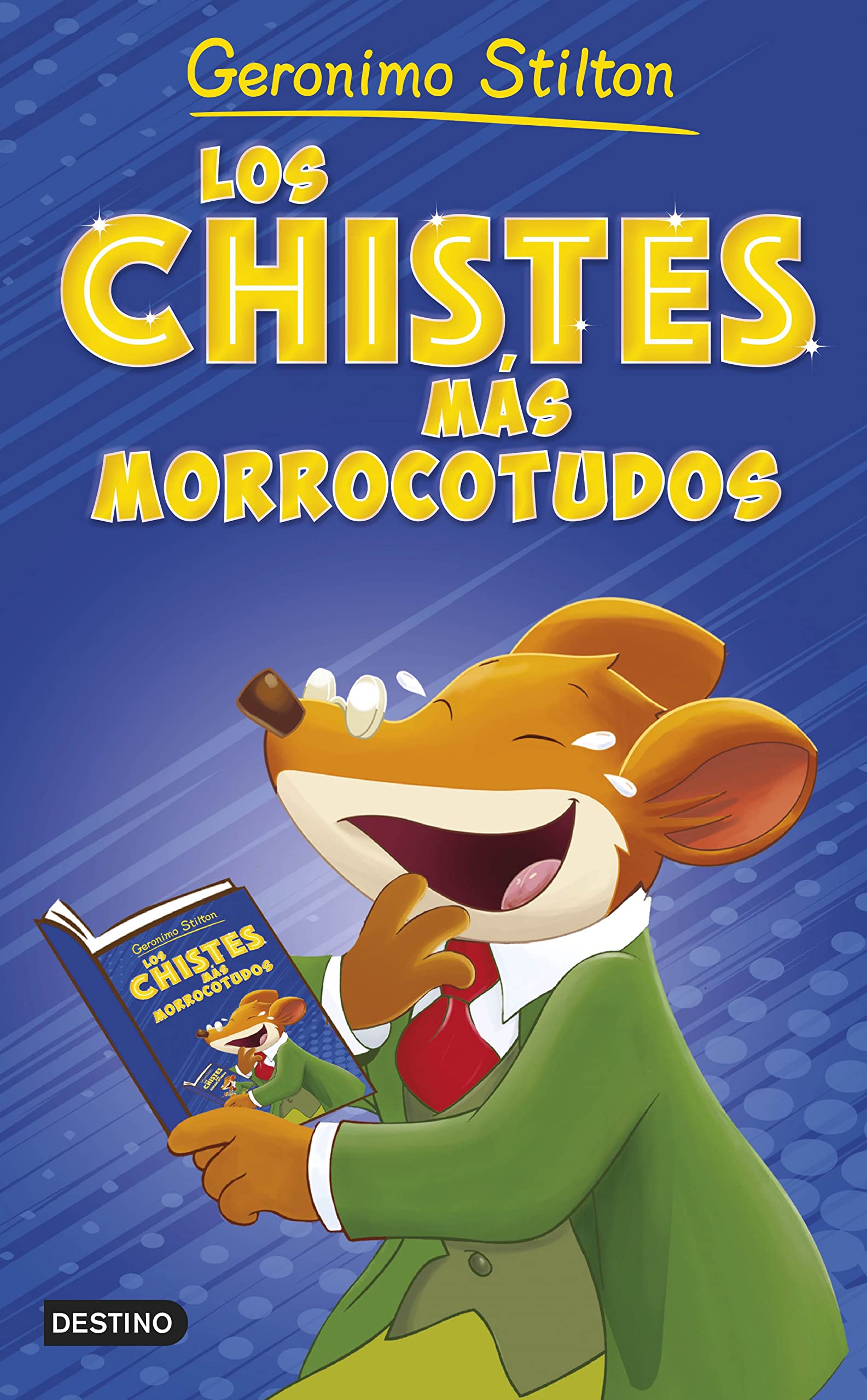 Los chistes más morrocotudos: 1 (Geronimo Stilton)