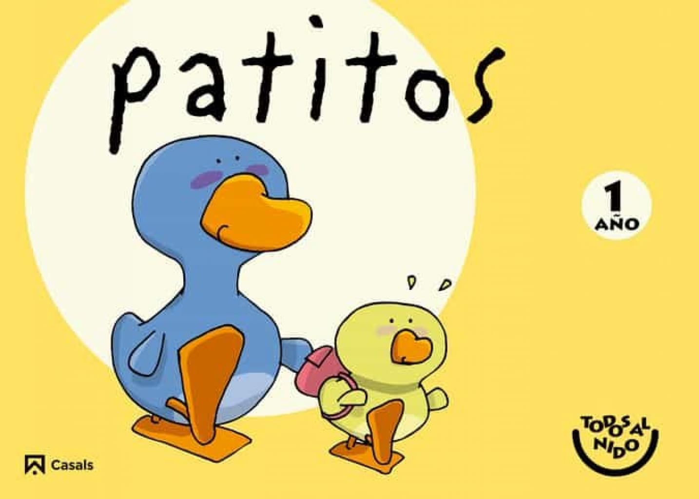 Patitos 1 año. Todos al nido - 9788421853283 (SIN COLECCION)
