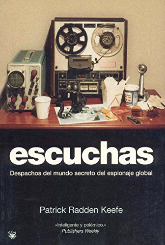 Escuchas: Despachos del mundo secreto del espionaje global: 126 (OTROS NO FICCIÓN)