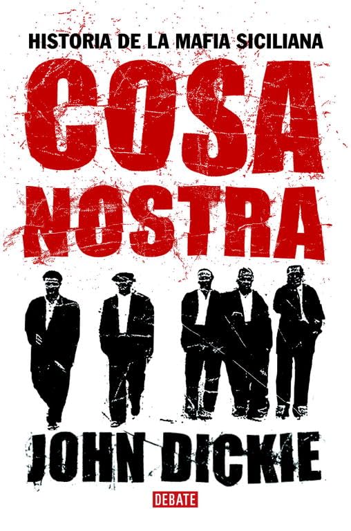 Cosa Nostra: Historia de la mafia siciliana