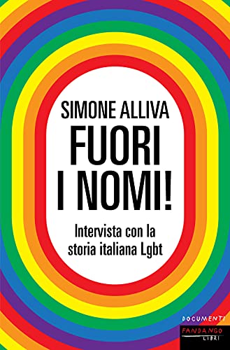 Fuori i nomi! Intervista con la storia italiana Lgbt (Documenti)