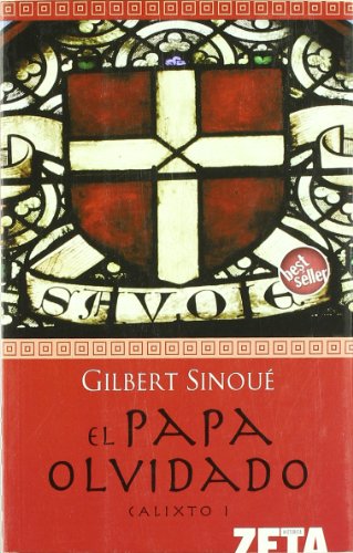EL PAPA OLVIDADO. CALIXTO I: 00000 (BEST SELLER ZETA BOLSILLO)