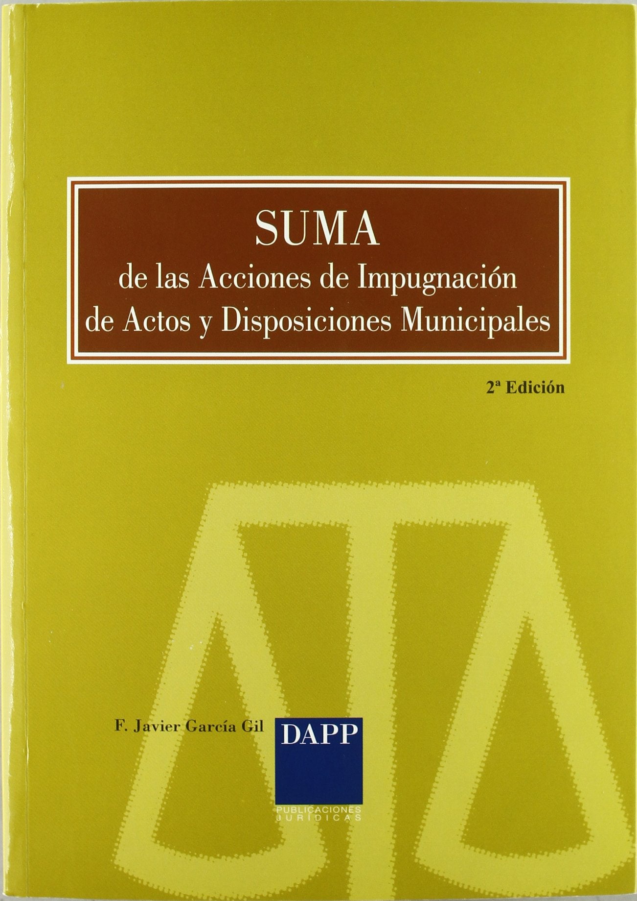 Suma de las acciones de impugnacion de actos y disposiciones municipales