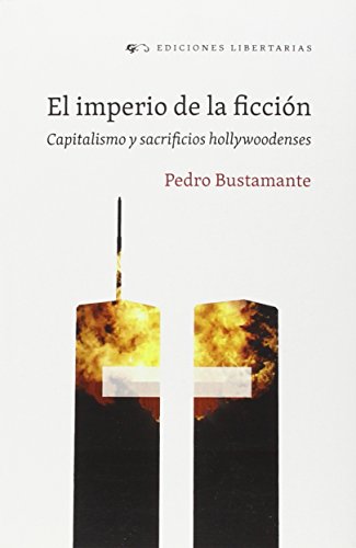 El imperio de la ficción: Capitalismo y sacrificios hollywoodenses: 234 (General)