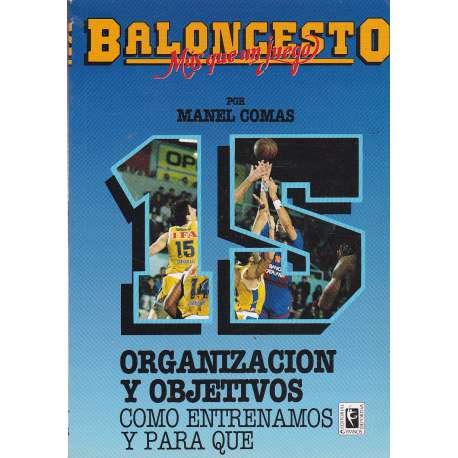 Organizacion y objetivos : como entrenamos y para que