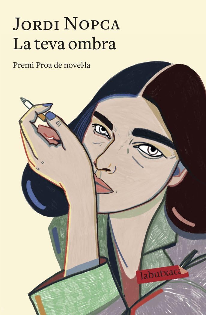 La teva ombra: I Premi Proa de Novel·la (LABUTXACA)