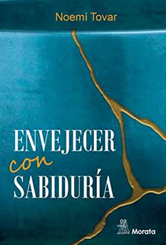 ENVEJECER CON SABIDURÍA (PSICOLOGIA)