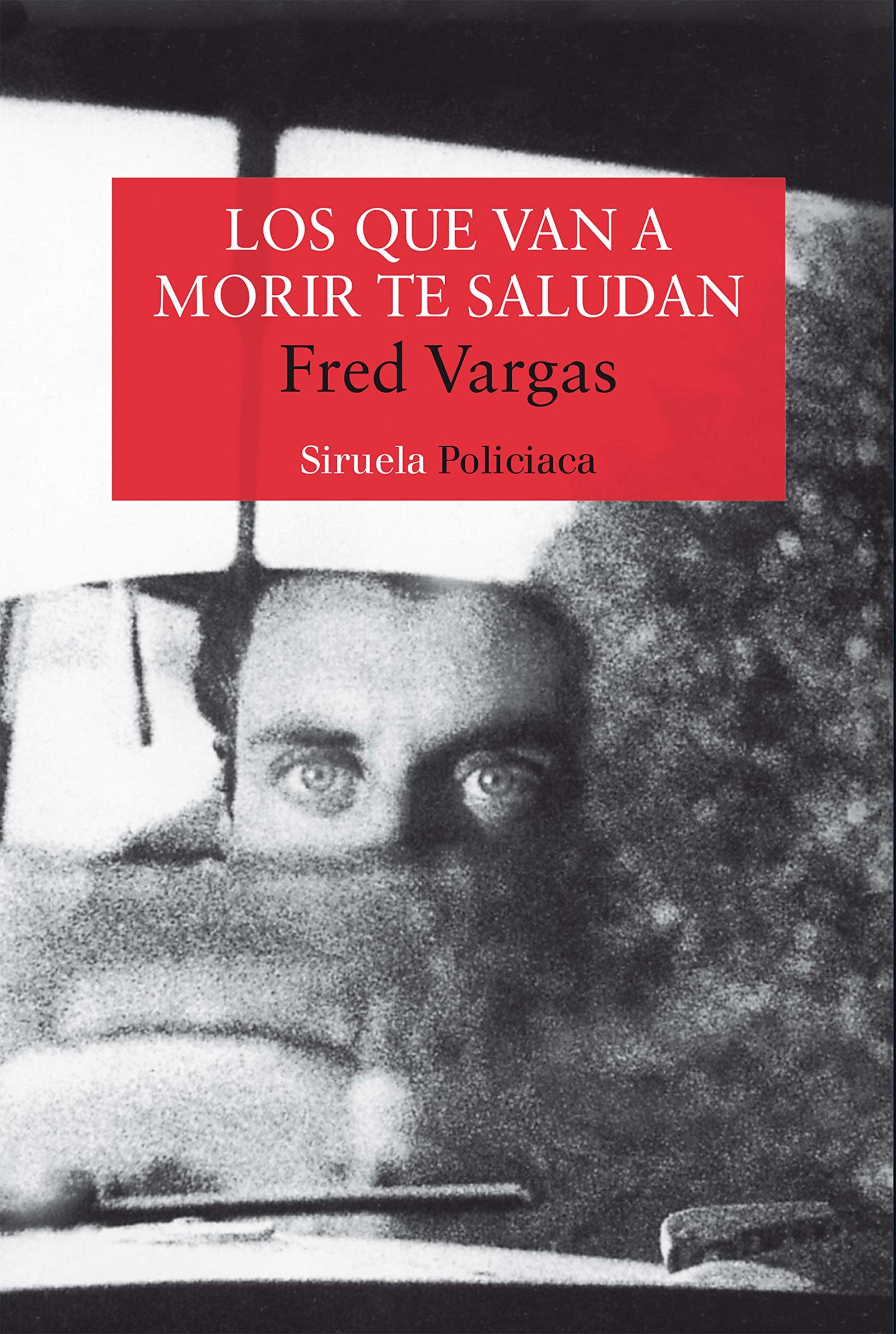 Los que van a morir te saludan: 8 (Nuevos Tiempos)