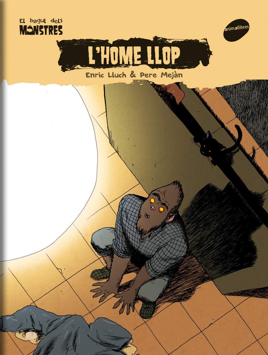 L'home llop: 10 (El Bagul dels Monstres)