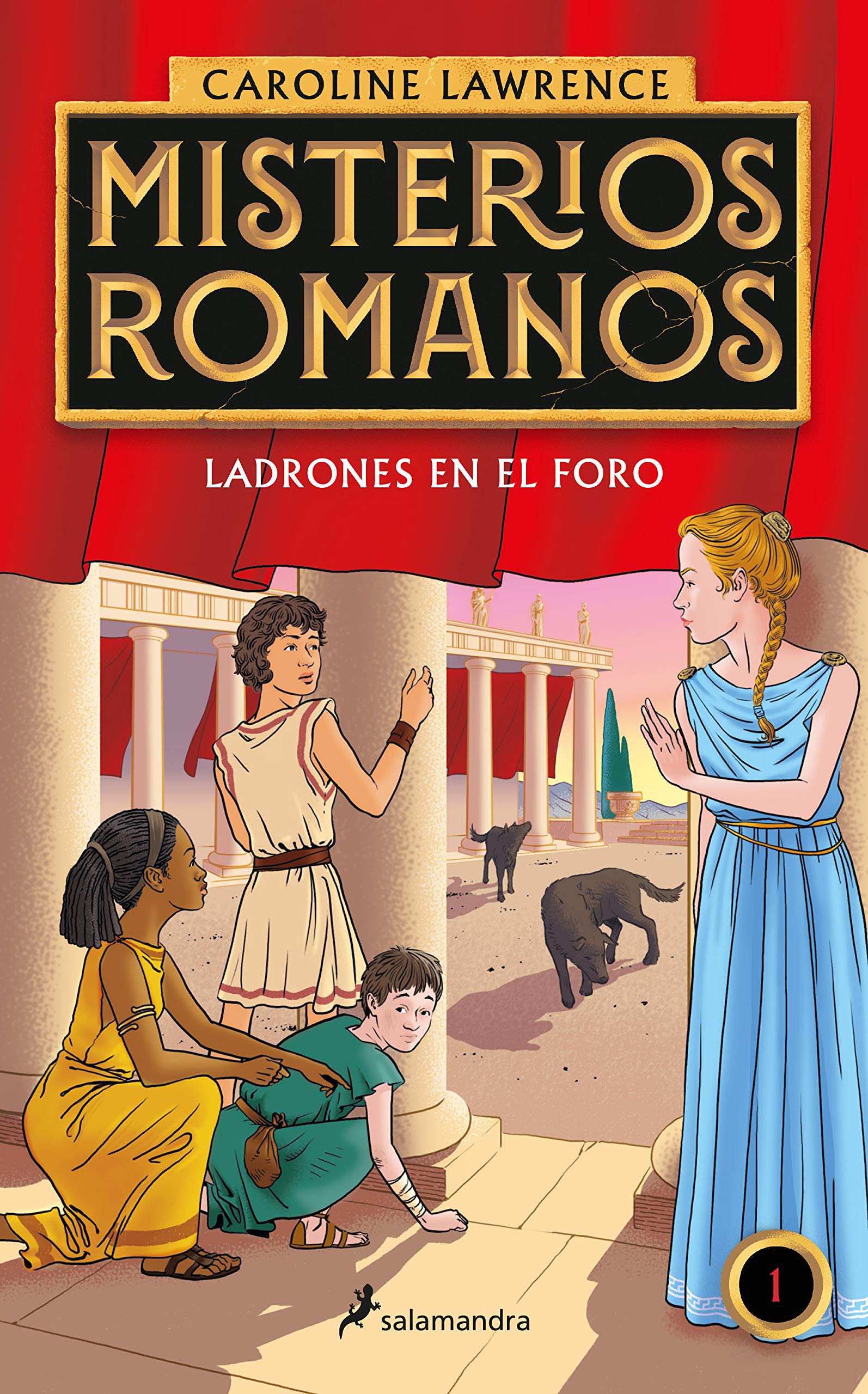 Ladrones en el foro (Misterios romanos 1) (Colección Salamandra Middle Grade)